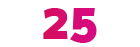 25