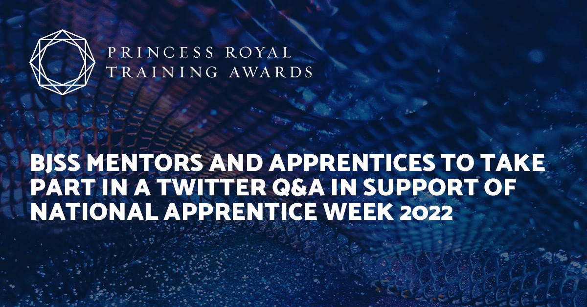BJSS Mentors and Apprentices to Take Part in a Twitter Q&A in Support of National Apprentice Week 2022