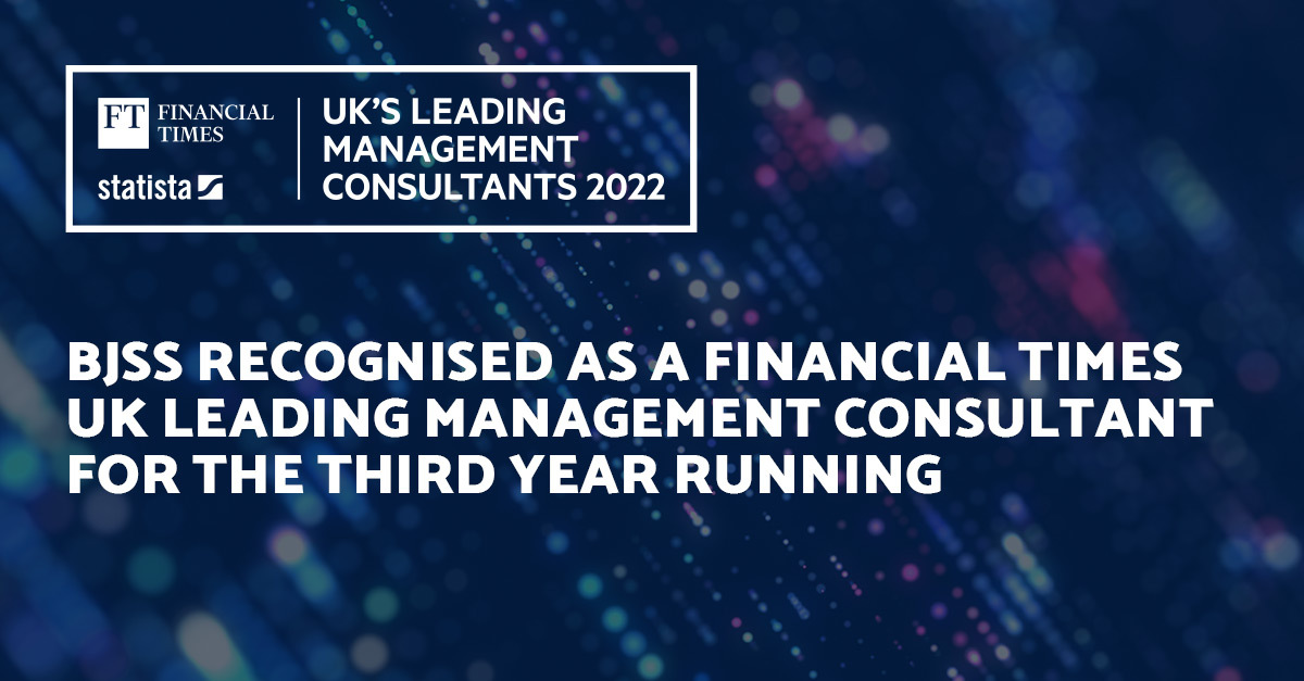 BJSS recognised as a Financial Times UK Leading Management Consultant for the third year running